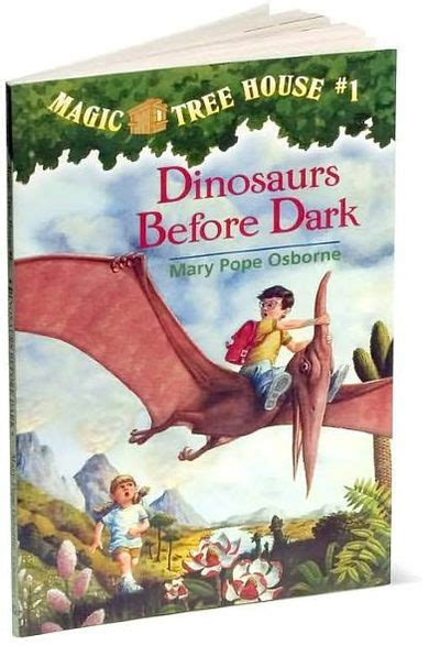 Dinosaurs Before Dark Magic Tree House Series 1 By Mary Pope Osborne