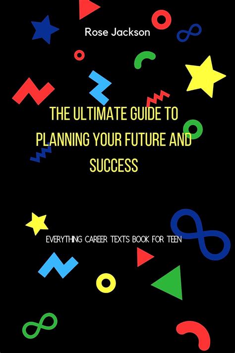 The Ultimate Guide To Planning Your Future And Success