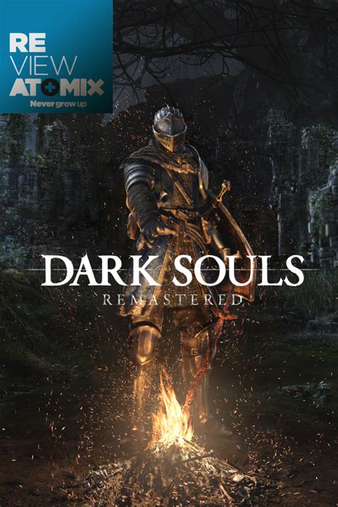 Review Dark Souls Remastered Atomix