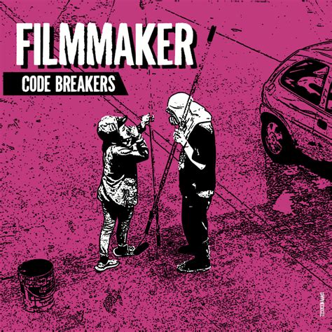 Code Breakers Filmmaker Disidencia Records