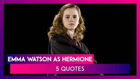 Emma Watson Turns 30 The Harry Potter Actors Quotes As Hermione That