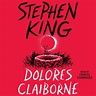 Dolores Claiborne Audiobook by Stephen King, Frances Sternhagen ...