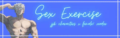 know your place on tumblr sex exercise jjk characters x reader prt 2 warnings based on