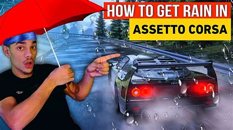 How To Get Rain In Assetto Corsa Youtube