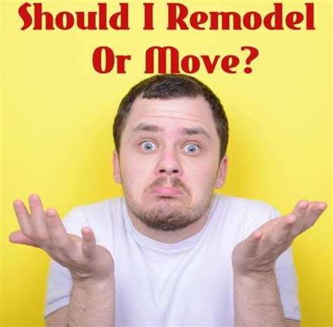Should I Remodel My House Or Move Real Estate Articles Sell Your