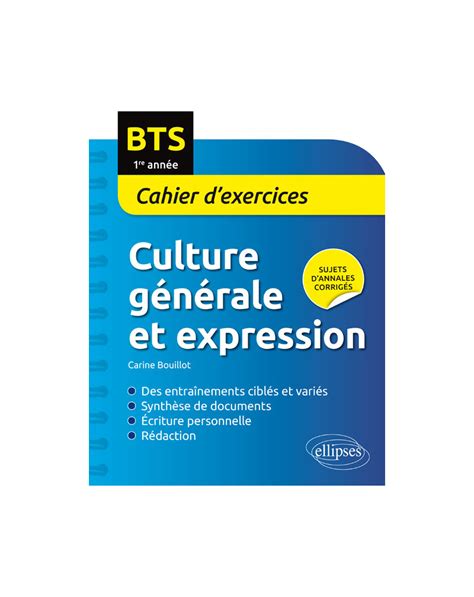 BTS Culture générale et expression Cahier dexercices re année