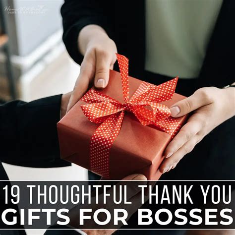 Thoughtful Thank You Gifts For Bosses