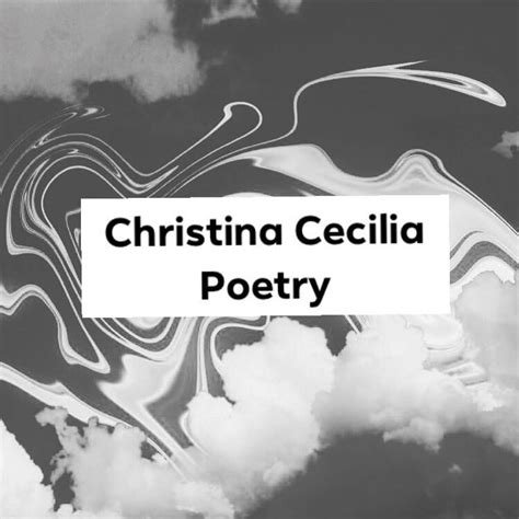 Christina Cecilia Poetry