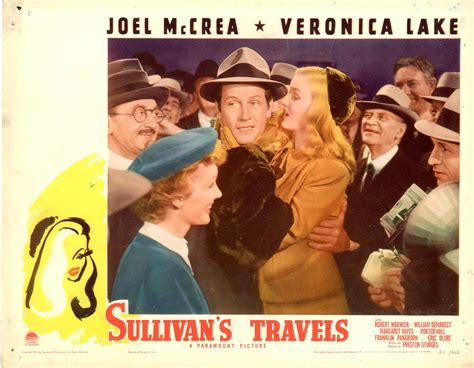Sullivans Travels 1941 Directed By Preston Sturges Starring Joel Mccrea And Veronica Lake