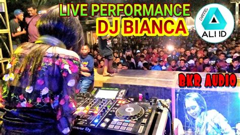 Live Performance Dj Bianca Featuring Bkr Audio Youtube