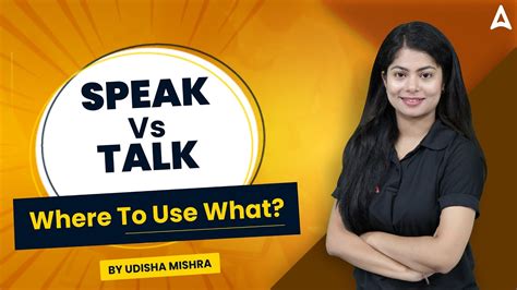 Speak Vs Talk Are You Confused In These Words By Udisha Mishra Youtube