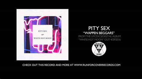 Pity Sex Wappen Beggars Official Audio Youtube Music