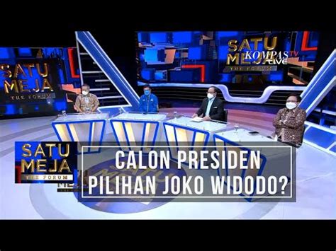 Siapa Calon Presiden Pilihan Joko Widodo Satu Meja The Forum