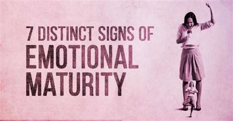7 Distinct Signs Of Emotional Maturity