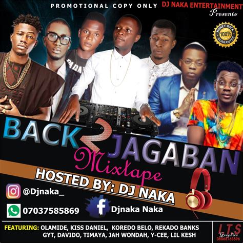 Ghanamusics Mixtape Dj Naka Back 2 Jagaban Mixtape