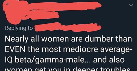 Women Are Dumb And Offer Nothing Else But Sex Imgur