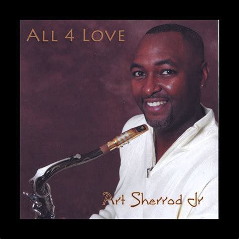 ‎all 4 Love Album By Art Sherrod Jr Apple Music