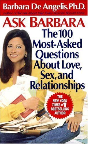 Download Ask Barbara The 100 Most Asked Questions About Love Sex And