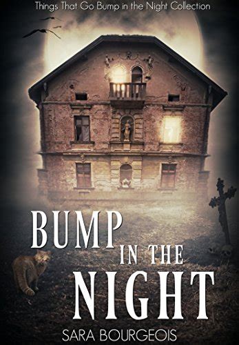Bump In The Night Things That Go Bump In The Night Collection Ebook