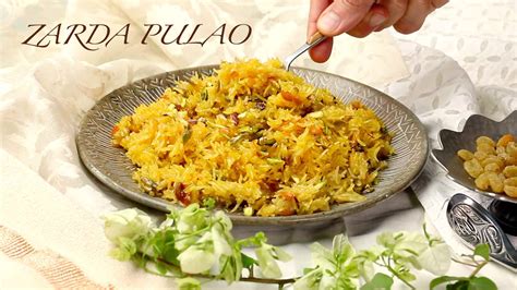 Sweet Rice Recipe How To Make Meethe Chawal Or Zarda Pulao Yummefy