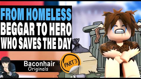 From Homeless Beggar To Hero Who Saves The Day Ep 3 Roblox
