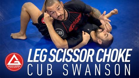 Cub Swanson Leg Scissor Choke Youtube
