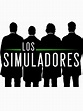 Los simuladores (Serie) | SincroGuia TV