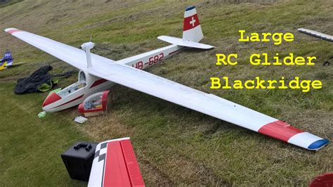 Large Rc Glider With Power Pod At Blackridge Youtube