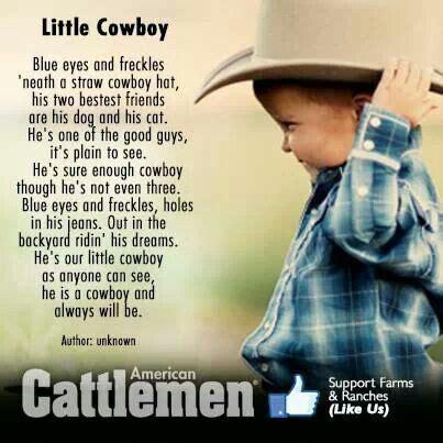 A good mother knows if her son becomes a soldier, he will be a general. This is so my son. Beautiful! | Cowboy quotes, Little cowboy