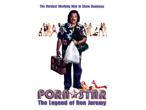 Porn Star The Legend Of Ron Jeremy Pictures Rotten Tomatoes
