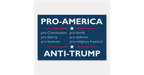 Pro America Anti Trump Yard Sign Zazzle