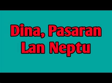 Dina Pasaran Lan Neptu YouTube