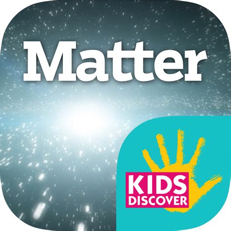 Matter for iPad | Kids discover, Kids app, Matter science