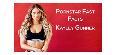 Watch Pornstar Fast Facts Kayley Gunner Official Blog Of Adult Empire