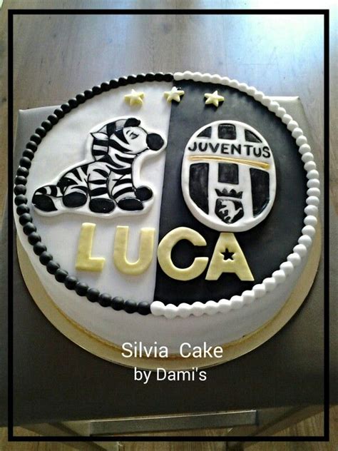 Juve Cake Torte Torte Di Compleanno Dolci