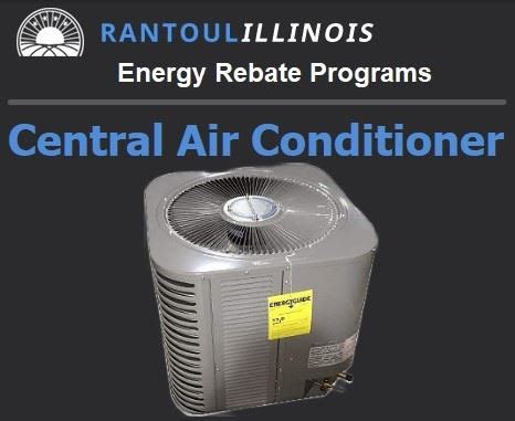 It is available for businesses and residents who have purchased and installed eligible central heating or central air conditioning equipment through a participating contractor. Central Air Conditioner Rebate | Rantoul, IL - Official ...