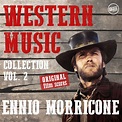 Western Music Collection Vol. 2 - Ennio Morricone (Original Film Scores ...