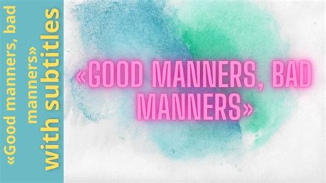 Good Manners Bad Mannersgood Manners Vs Bad Manners Youtube