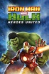 Iron Man & Hulk: Heroes United (2013) - FilmAffinity