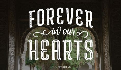 Forever In Our Hearts Memorial Lettering Vector Download