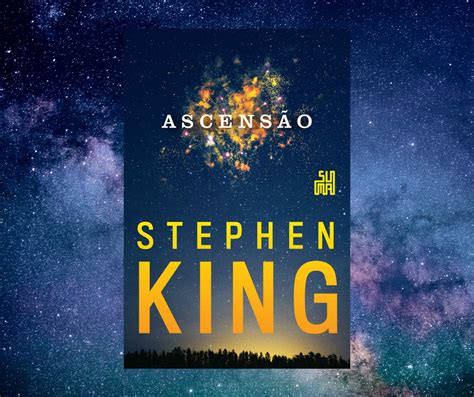 Resenha Ascensão De Stephen King — Momentum Saga
