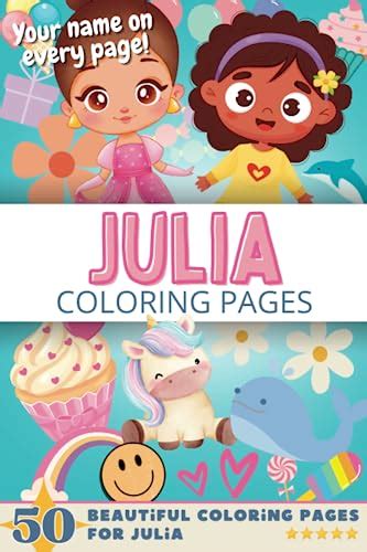 Julia Coloring Pages Wow Effect Your Name On Every Page Julia Coloring Book 6x9 50x