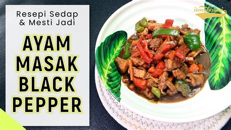 Resepi daging masak black pepper. Ayam Masak Black Pepper - Resepi Sedap & Mesti Jadi - YouTube