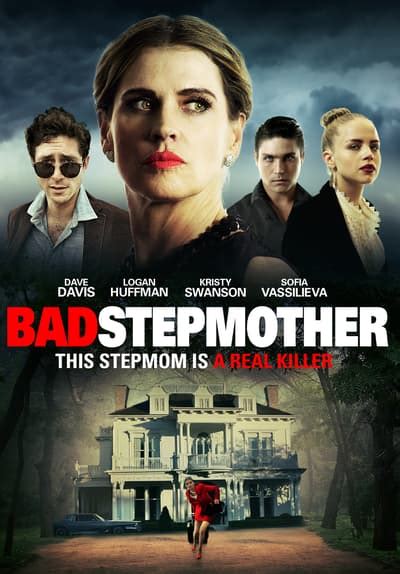 Watch Bad Stepmother 2018 Free Movies Tubi