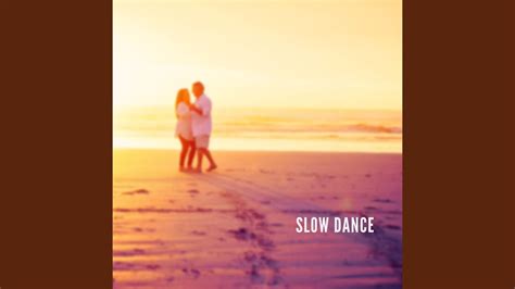 music for slow dance 2 youtube