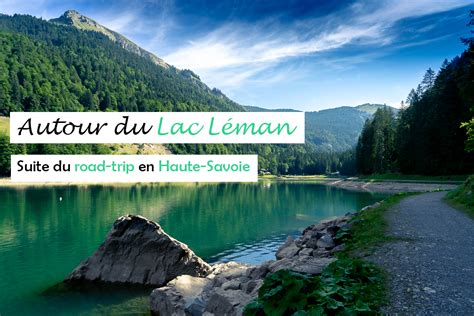 An Image Of A Lake With The Words Autour Du Lac Leman