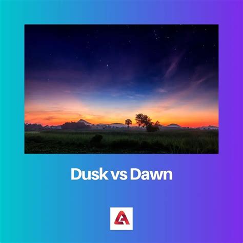 Difference Between Dusk And Dawn