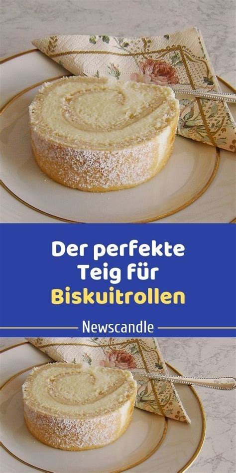 Check spelling or type a new query. Der perfekte Teig für Biskuitrollen | Teig, Kuchen und ...