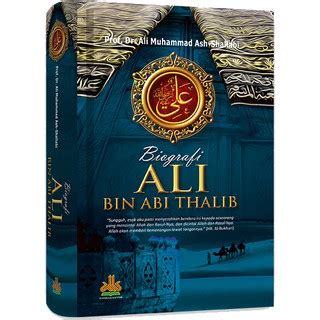 Jual Buku Biografi Ali Bin Abi Thalib Prof Dr Ali Muhammad Ash