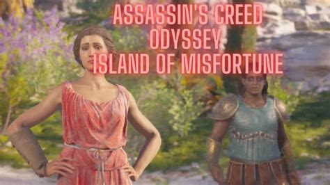 Assassin S Creed Odyssey Island Of Misfortune YouTube